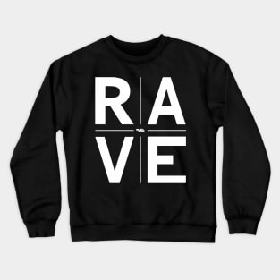 RAVE Crewneck Sweatshirt